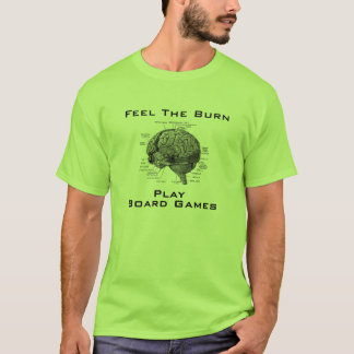 Camiseta Sienta la quemadura - juegos de mesa del juego