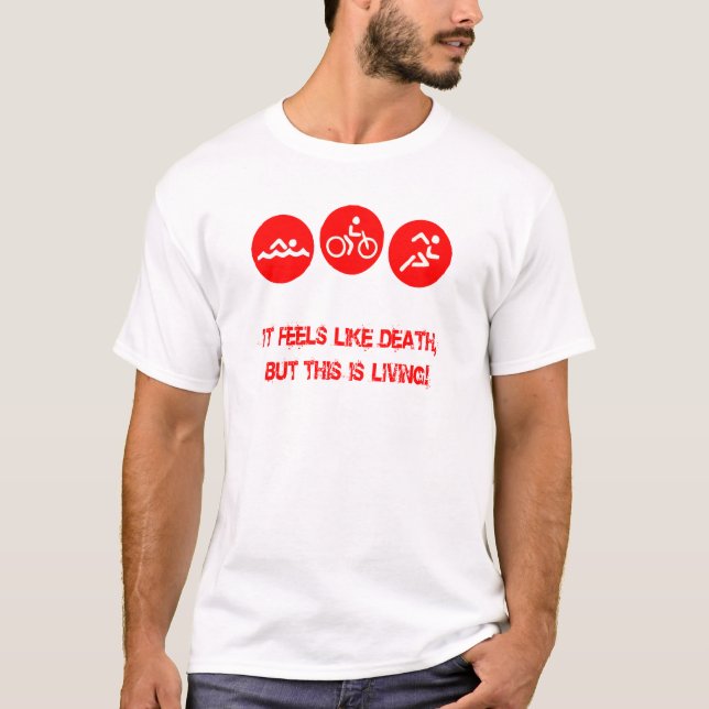 Camiseta Siente como la muerte - Triathlon (Anverso)