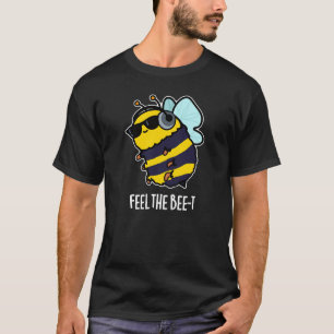 Camiseta Siente el Bee-t Gracioso Bee Pun Dark BG