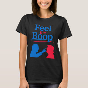 Camiseta Siente El Boop - Meme Divertido De Presidente Con 
