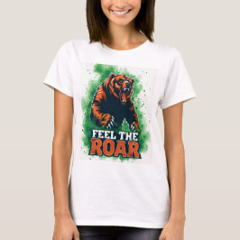 Camiseta Siente el rugido: audaz y empoderador