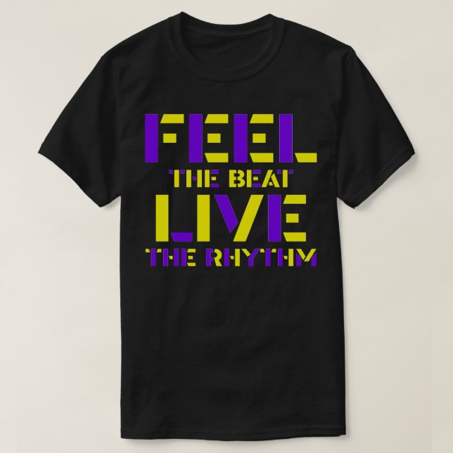 Camiseta Siente que el ritmo vive (Diseño del anverso)