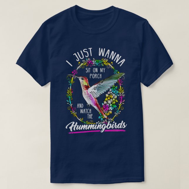 Camiseta Siéntese En Mi Porche Y Vea A Los Hummingbirds Tee (Diseño del anverso)