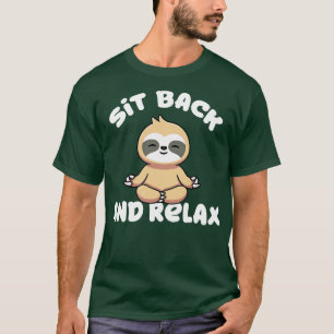 Camiseta Siéntese Y Relájese En Sloth