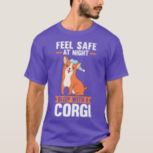 Camiseta Siéntete seguro al dormir con un Corgi