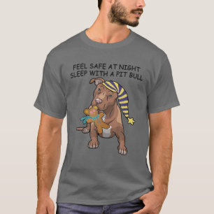 Camiseta Siéntete seguro de dormir con la mamá Pitbull