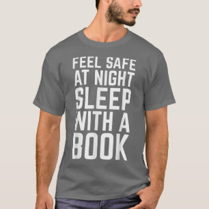 Camiseta Siéntete Seguro De Noche Dormiendo Con Una Lectura
