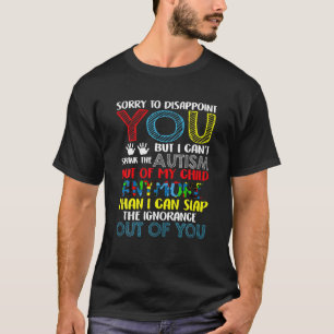 Camiseta Siento decepcionarte No puedo esparcir el autismo