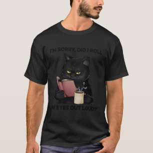 Camiseta Siento Haber Arrojado Mis Ojos En Alto Gato