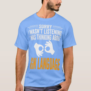 Camiseta Siento Haber Escuchado Que Estaba Pensando En El R