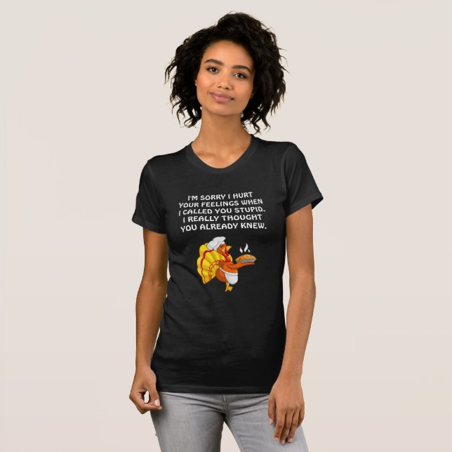 Camiseta Siento haber herido tus sentimientos.#7wb (Anverso completo)