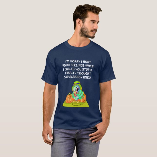 Camiseta Siento haber herido tus sentimientos.mb6 (Anverso completo)