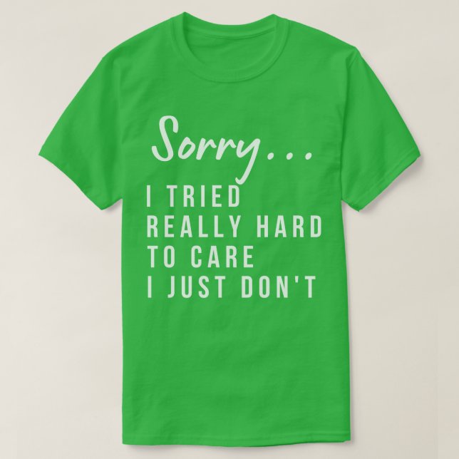 Camiseta Siento Haber Intentado Mucho Esta Vez Que Lo Hago (Diseño del anverso)