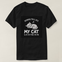 Camiseta Siento haber llegado tarde a mi cita graciosa de C