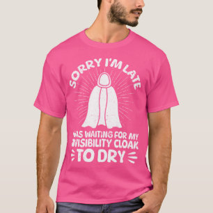 Camiseta Siento Haber Llegado Tarde Esperando Mi Invisibili
