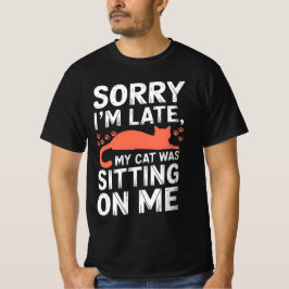 Camiseta Siento haber tardado en que mi gato estaba sentado