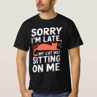 Camiseta Siento haber tardado en que mi gato estaba sentado