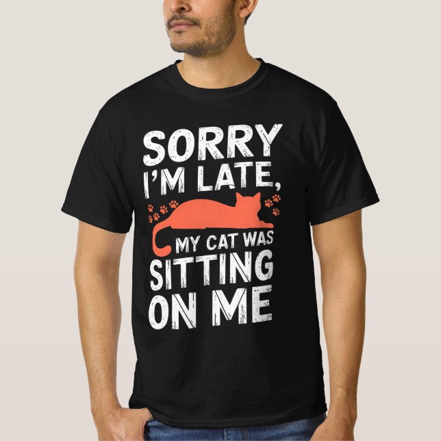 Camiseta Siento haber tardado en que mi gato estaba sentado (Anverso)