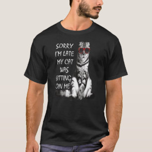 Camiseta Siento haber tardado en que mi gato estaba sentado