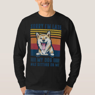 Camiseta Siento haber tardado en que mi perro me estaba sen