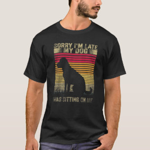Camiseta Siento haber tardado en que mi perro me estaba sen