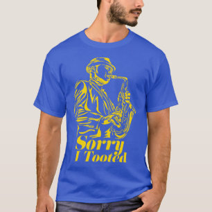 Camiseta Siento haber tocado saxofón