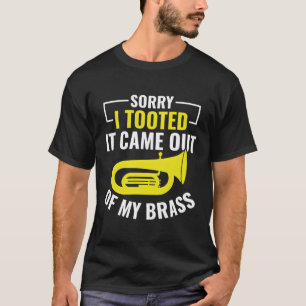 Camiseta Siento Haber Tomado La Banda De Marcha De Brass De