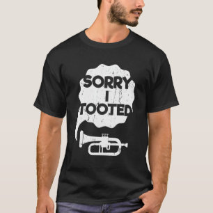 Camiseta Siento Haber Tomado Un Regalo De Trumpet De Brass