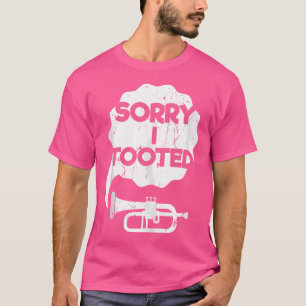Camiseta Siento Haber Tomado Un Regalo De Trumpet De Brass