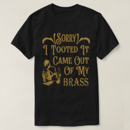 Camiseta Siento Haberlo Tomado De Mi Brass, Saxofón