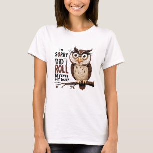 Camiseta Siento haberme arrojado los ojos en voz alta