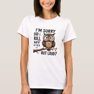 Camiseta Siento haberme arrojado los ojos en voz alta