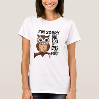 Camiseta Siento haberme arrojado los ojos en voz alta