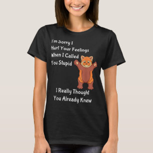 Camiseta Siento Hacerte Perder Tus Sentimientos Cuando Te L