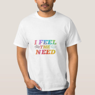 Camiseta Siento La Necesidad