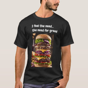 Camiseta Siento la necesidad...la necesidad de codicia