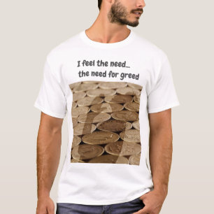 Camiseta Siento la necesidad... la necesidad de codicia