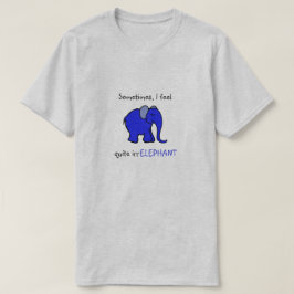 Camiseta "Siento lema chistoso" del elefante azul