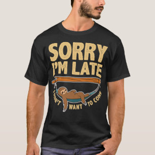 Camiseta Siento llegar tarde, no quería venir, Lazy Sloth F