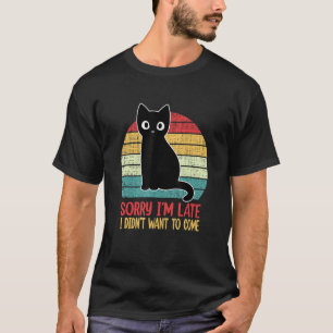 Camiseta Siento llegar tarde, no quería venir retro negro C