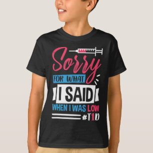 Camiseta Siento Lo Que Dije Cuando Tenía Baja T1d