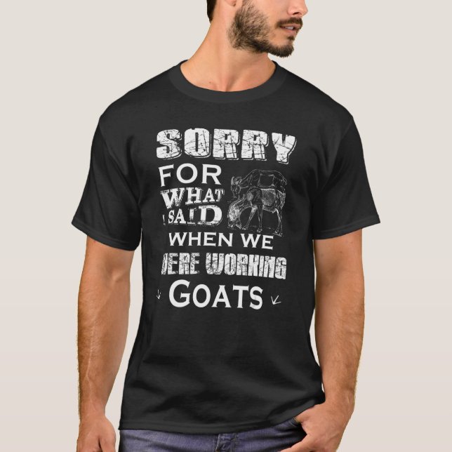 Camiseta Siento Lo Que Dije Cuando Trabajábamos Cabras (Anverso)