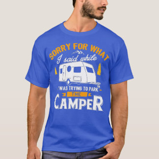 Camiseta Siento lo que dije mientras estaba estacionando el