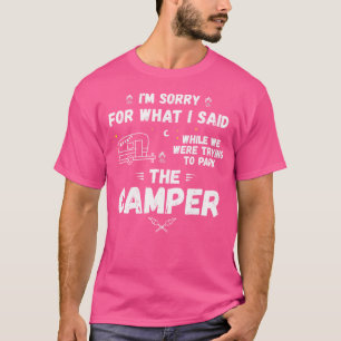Camiseta Siento Lo Que Dije Mientras Estacionaba El Camper