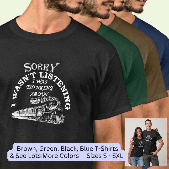 Camiseta Siento no haber escuchado - Pensando en los trenes (Subido por el creador)