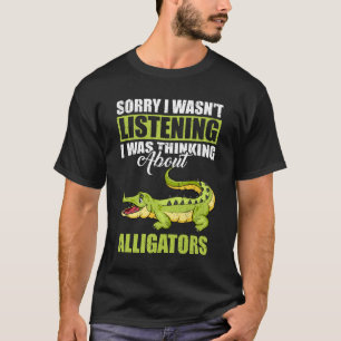 Camiseta Siento no haber escuchado pensar sobre los lagarto