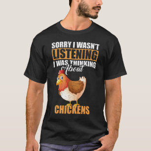 Camiseta Siento no haber escuchado pensar sobre pollos