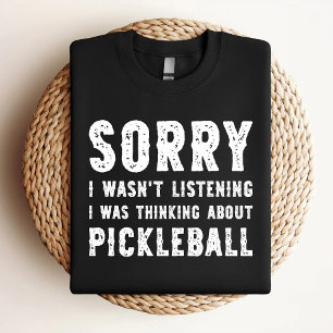 Camiseta Siento no haber escuchado que estaba pensando en e