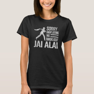 Camiseta Siento no haber escuchado que estaba pensando en J