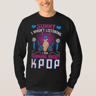 Camiseta Siento no haber escuchado que estaba pensando en K